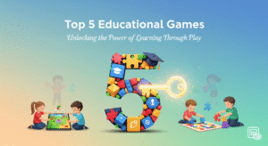 Top 5 Education Games: Unlock the Power of Learning through Play